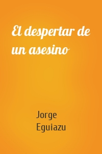 El despertar de un asesino