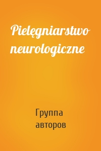 Pielęgniarstwo neurologiczne