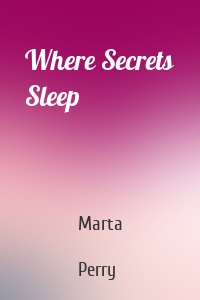 Where Secrets Sleep