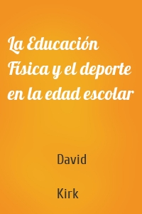 La Educación Física y el deporte en la edad escolar