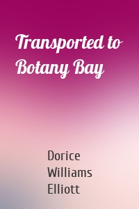 Transported to Botany Bay