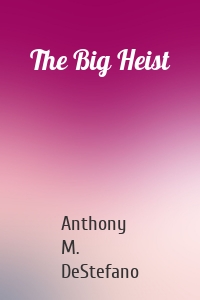 The Big Heist