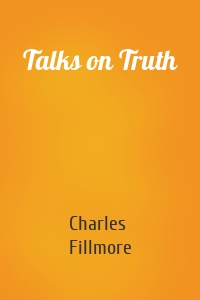 Talks on Truth
