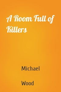 A Room Full of Killers