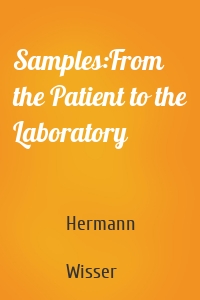 Samples:From the Patient to the Laboratory