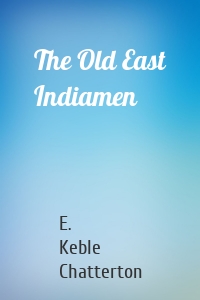 The Old East Indiamen