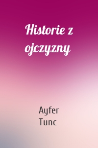 Historie z ojczyzny