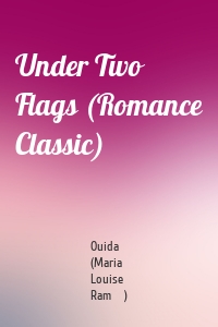Under Two Flags (Romance Classic)