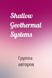 Shallow Geothermal Systems