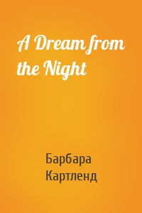 A Dream from the Night