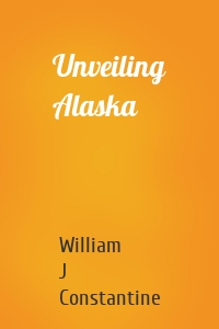 Unveiling Alaska