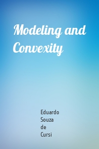 Modeling and Convexity