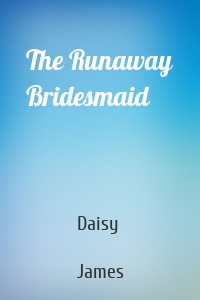 The Runaway Bridesmaid