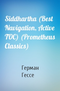 Siddhartha (Best Navigation, Active TOC) (Prometheus Classics)