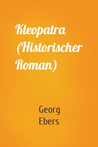 Kleopatra (Historischer Roman)