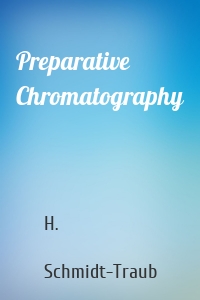 Preparative Chromatography