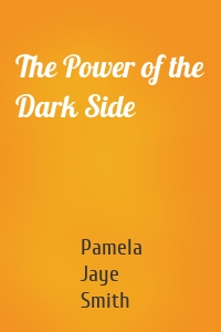 The Power of the Dark Side