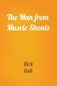 The Man from Muscle Shoals