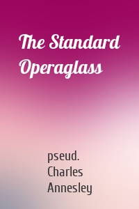 The Standard Operaglass