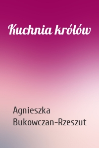 Kuchnia królów