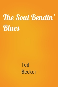 The Soul Bendin’ Blues
