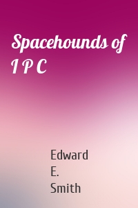 Spacehounds of I P C