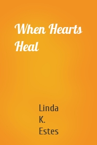 When Hearts Heal