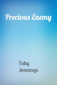 Precious Enemy