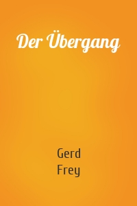 Der Übergang