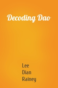 Decoding Dao