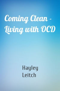 Coming Clean - Living with OCD