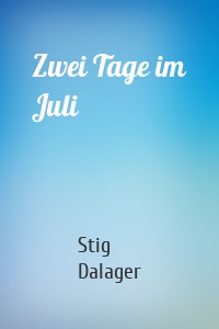 Zwei Tage im Juli