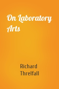 On Laboratory Arts
