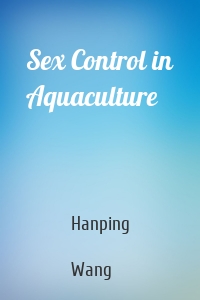 Sex Control in Aquaculture