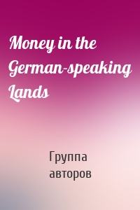 Money in the German-speaking Lands