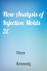 Flow Analysis of Injection Molds 2E