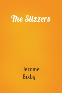 The Slizzers