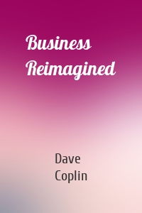 Business Reimagined