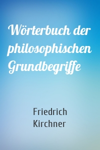 Wörterbuch der philosophischen Grundbegriffe