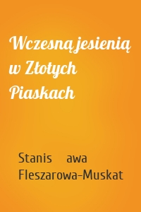 Wczesną jesienią w Złotych Piaskach