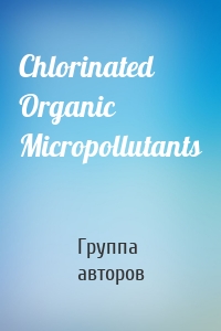 Chlorinated Organic Micropollutants