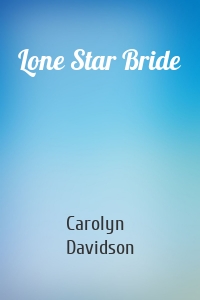 Lone Star Bride