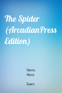 The Spider (ArcadianPress Edition)