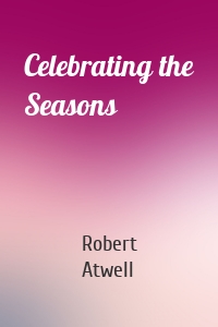 Celebrating the Seasons