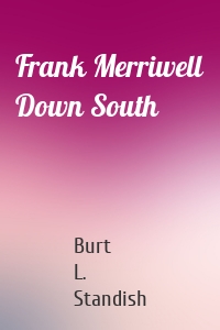 Frank Merriwell Down South