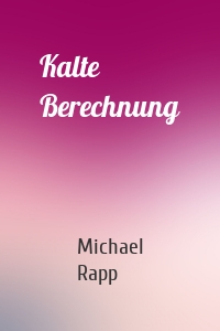 Kalte Berechnung