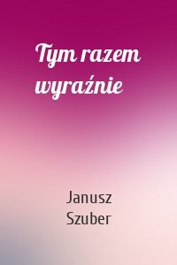 Tym razem wyraźnie