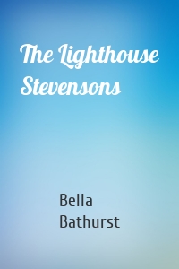 The Lighthouse Stevensons