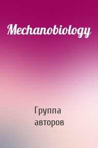 Mechanobiology