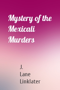 Mystery of the Mexicali Murders